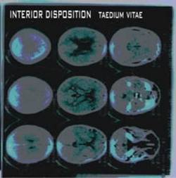 Interior Disposition : Taedium Vitae